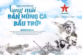Chương trình nghệ thuật 'Vang mãi bản hùng ca bầu trời' tái hiện không khí bi tráng tháng 12/1972