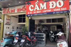 “Ma trận” cầm đồ - Đâu là khung pháp lý?