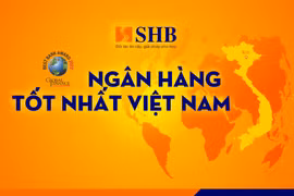 SHB được vinh danh là Ngân hàng Tốt nhất Việt Nam