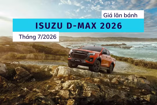 Giá lăn bánh Isuzu D-Max 2026: Thấp nhất nhưng khó bán nhất phân khúc