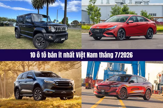 10 ô tô bán ít nhất tháng 7/2026: Một nửa là những dòng xe kén khách