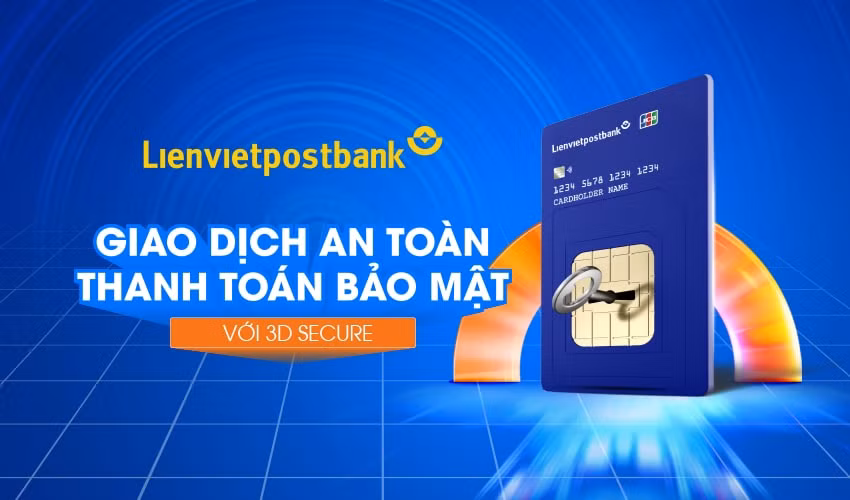 lienvietpostbank tang cuong bao mat giao dich truc tuyen voi 3d secure 20 hinh 1