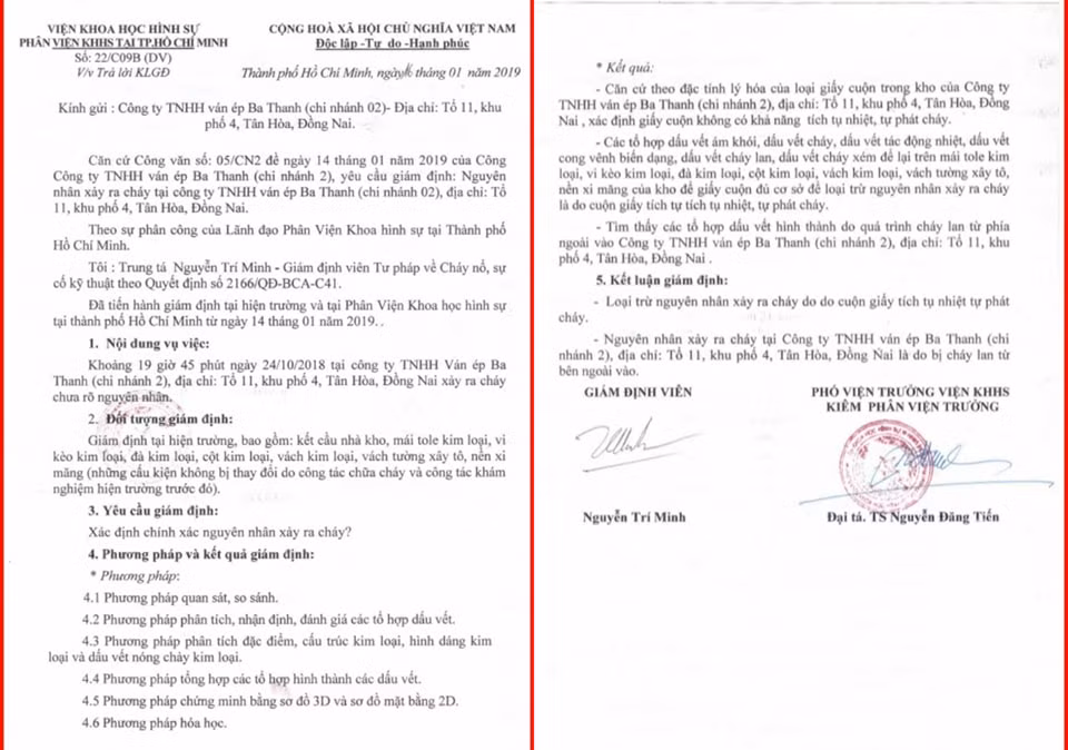 Ngày 16/1/2019, Viện Khoa học hình sự Bộ Công an, Phân viện tại TP.HCM đã có công văn gửi Công ty ván ép Ba Thanh (chi nhánh 2) trả lời về kết quả trưng cầu giám định nguyên nhân vụ cháy xảy ra ngày 24/10/2918 tại công ty này.