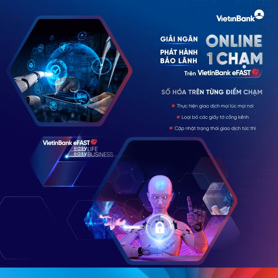 vietinbank trien khai giai ngan va phat hanh bao lanh online mot cham tren vietinbank efast hinh 2