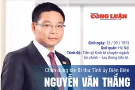 Chân dung tân Bí thư Tỉnh ủy Điện Biên Nguyễn Văn Thắng