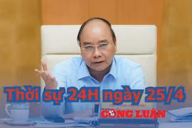 Thời sự 24H ngày 25/4: Thủ tướng chỉ thị tiếp tục các biện pháp phòng, chống dịch COVID-19 trong tình hình mới