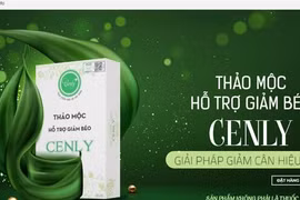 Cảnh báo thảo mộc hỗ trợ giảm béo Cenly vi phạm quy định về quảng cáo