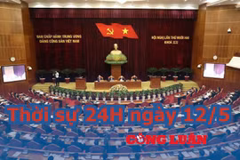 Thời sự 24H ngày 12/5: Lùi thời gian trình dự thảo Luật Biểu tình
