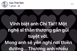 Nghệ sĩ Việt bàng hoàng trước tin danh tài Chí Tài qua đời