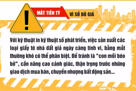 Nhận diện giấy tờ nhà đất giả mạo để tránh bị lừa đảo
