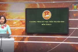 Hà Nội: "Học trên truyền hình” phát huy hiệu quả tích cực giữa mùa dịch Covid -19
