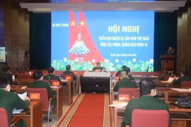 Bộ Quốc phòng hội nghị trực tuyến triển khai nhiệm vụ cấp bách phòng, chống dịch COVID - 19