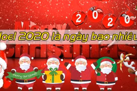 Ngày lễ Noel 2020 vào thứ mấy, ngày bao nhiêu?
