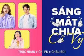 Bộ ba nghệ sĩ Chi Pu - Trúc Nhân - Châu Bùi ra mắt tác phẩm "Sáng mắt chưa Cô Vy”