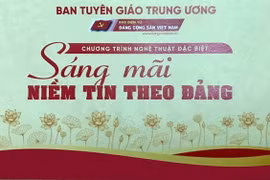 Tổ chức chương trình Nghệ thuật đặc biệt "Sáng mãi niềm tin theo Đảng"