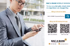 BAC A BANK ra mắt Mobile Banking dành cho Khách hàng Doanh nghiệp
