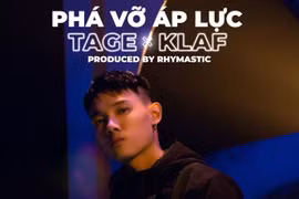 Tage tung MV đầu tay kết hợp với Rhymastic và KLAF cực chất
