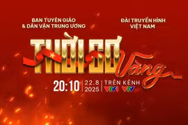 VTV thực hiện cầu truyền hình đặc biệt: 'Thời cơ vàng' tái hiện 80 năm lịch sử dân tộc