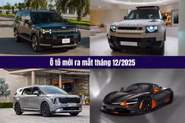 Điểm lại loạt mẫu xe mới vừa ra mắt khách Việt tháng 12/2025