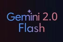 Gemini Flash 2.0: Nâng tầm AI với tốc độ phản hồi vượt trội