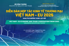 Bộ Công Thương sắp tổ chức Diễn đàn Hợp tác Kinh tế Thương mại Việt Nam – EU 2025