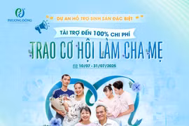 ‏IVF Phương Đông triển khai dự án “Tháng 7 yêu thương - Viết tiếp giấc mơ làm cha mẹ” ‏