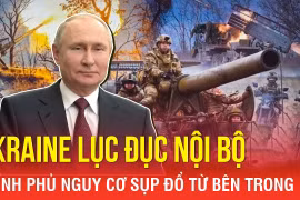 Thời sự Quốc tế: Nga tổng tấn công toàn chiến tuyến, Ukraine tìm kế ứng phó