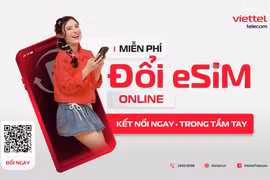 Viettel hỗ trợ khách hàng đổi eSIM online miễn phí
