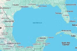 Google Maps sẽ đổi tên 'Vịnh Mexico' thành 'Vịnh Mỹ'