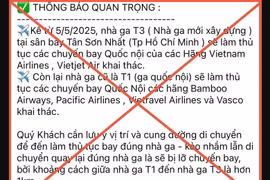 Thông tin nhà ga T3 - Tân Sơn Nhất đi vào hoạt động từ ngày 5/5/2025 là chưa chính xác
