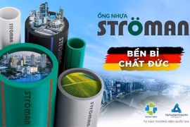 Ống nhựa Ströman - Bền bỉ chất Đức, nâng tầm công trình Việt