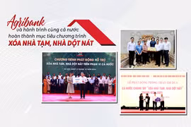 Agribank và hành trình cùng cả nước hoàn thành mục tiêu chương trình xóa nhà tạm, nhà dột nát