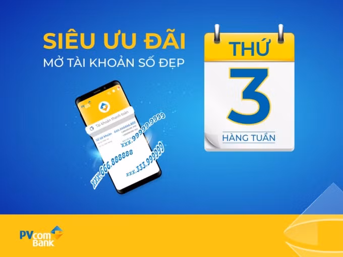 Đăng ký mở tài khoản thanh toán số đẹp tại PVcomBank vào “ngày vàng” sẽ nhận ưu đãi hấp dẫn.