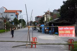 Hà Nam: Thiết lập vùng cách ly y tế 28 ngày ở thôn có 5 ca mắc Covid-19