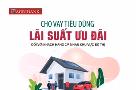 Agribank dành 20.000 tỷ đồng vốn cho vay tiêu dùng lãi suất ưu đãi đối với khách hàng cá nhân khu vực đô thị