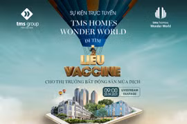 Sắp diễn ra talkshow trực tuyến: Đi tìm "liều vaccine" cho thị trường BĐS mùa dịch