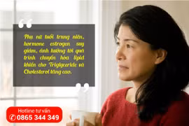 Mỡ máu cao – Nỗi lo của phụ nữ tuổi trung niên