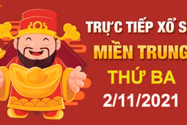 XSMT 2/11: Trực tiếp kết quả xổ số miền Trung thứ 3 hôm nay 2/11/2021
