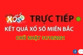 XSMB 31/10: Trực tiếp xổ số miền Bắc hôm nay chủ nhật
