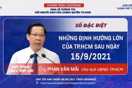 Tối nay, Chủ tịch UBND TP. HCM đối thoại trực tiếp người dân về những định hướng lớn của thành phố sau ngày 15/9