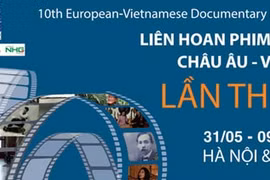Liên hoan Phim Tài liệu châu Âu - Việt Nam lần thứ 10 diễn ra tại Hà Nội và TP. Hồ Chí Minh