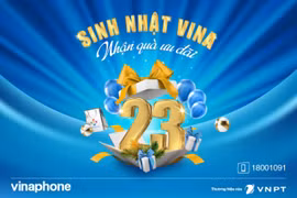 VinaPhone mừng sinh nhật lần thứ 23 với kho quà tặng tri ân khách hàng