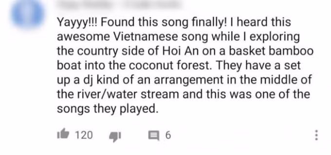 “Ôi! Cuối cùng tôi cũng tìm ra được bài hát này. Tôi đã tình cờ nghe nó trong một chuyến du lịch Hội An trên một chiếc thuyền. Họ đã bố trí dàn nhạc trên đoạn đường tôi đi và tôi đã cực kỳ thích nó”.
