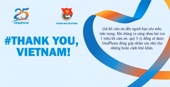 Lan tỏa 1 triệu lời cảm ơn, quỹ 5 tỷ đồng sẽ được VinaPhone đóng góp xây nhà cho những hoàn cảnh khó khăn.