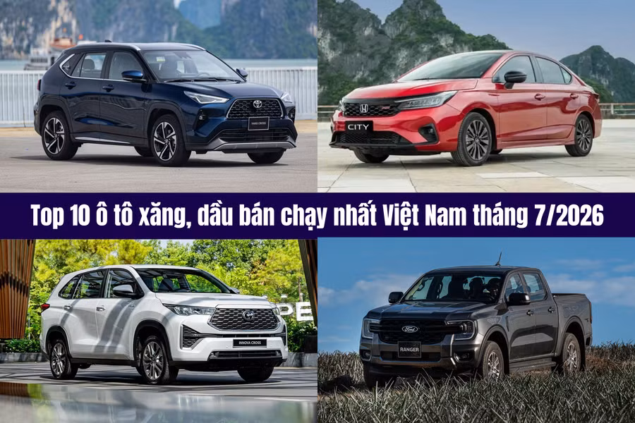 Top 10 ô tô xăng, dầu bán chạy nhất tháng 7/2026: Toyota chiếm thế thượng phong