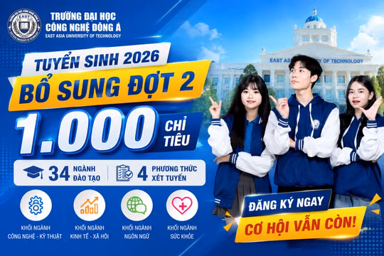 Đại học Công nghệ Đông Á tuyển sinh bổ sung đợt 2 năm 2026 với 1.000 chỉ tiêu