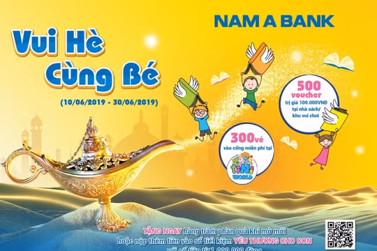 Gửi tiết kiệm, rinh quà cho bé yêu tại Nam A Bank