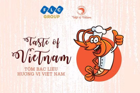 "Taste of Vietnam": Tìm kiếm đầu bếp tài năng đưa tôm Bạc Liêu tỏa sáng trên bàn tiệc