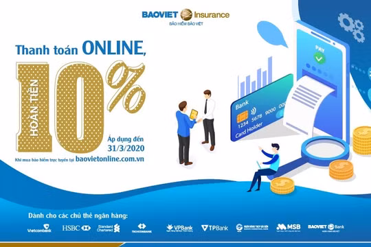 "Thanh toán online, nhận ngay ưu đãi"- Bảo hiểm Bảo Việt triển khai quyền lợi ưu đãi dành riêng cho chủ thẻ ngân hàng