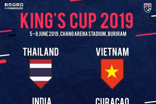 King's Cup 2019: Duyên nợ Việt Nam và Thái Lan, Ấn Độ chạm trán ẩn số Curacao